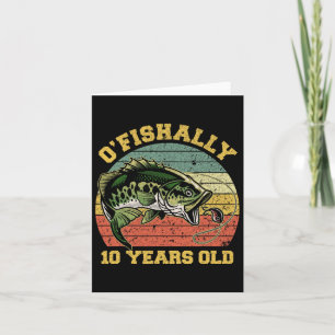 O'fishally 10 Years Old Fishing Birthday Theme Par Card