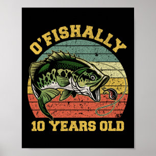 O'fishally 10 Years Old Fishing Birthday Theme Par Poster