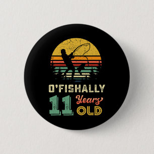 Ofishally 11 Year Old Fishing 11th Birthday Party  2 Inch Round Button