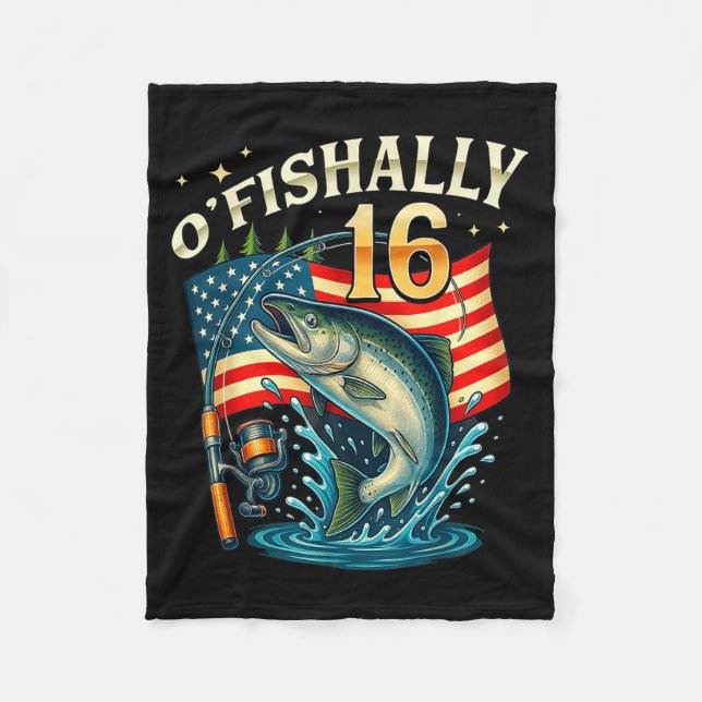 O'fishally 16 Years Old Fishing 16th Birthday Boys Fleece Blanket (Front)