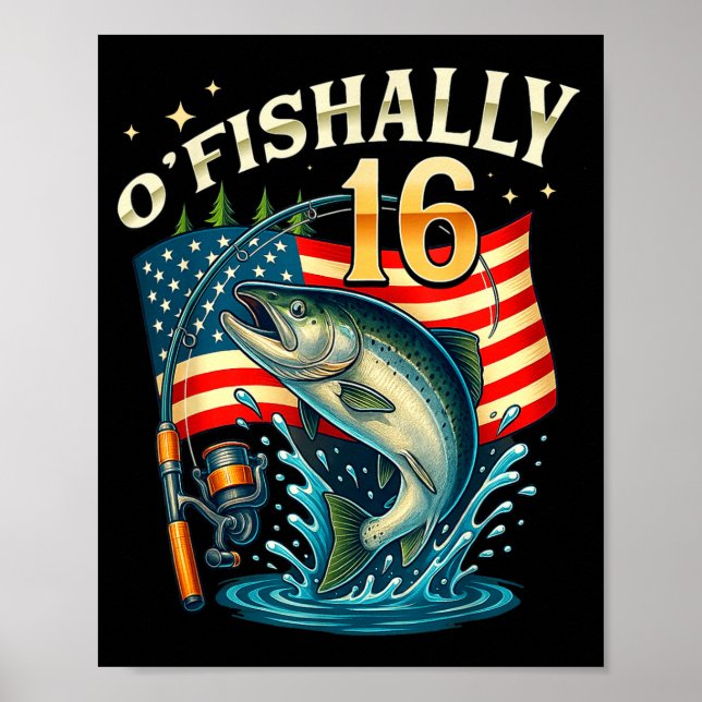 O'fishally 16 Years Old Fishing 16th Birthday Boys Poster (Front)
