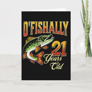 O'fishally 21 Years Old Fishing Themed 21st Birthd Card