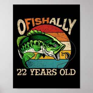 Ofishally 22 Years Old Fishing Birthday Theme Part Poster