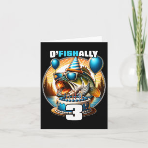O'fishally 3 Years Old Fishing Birthday 3rd Bday P Card