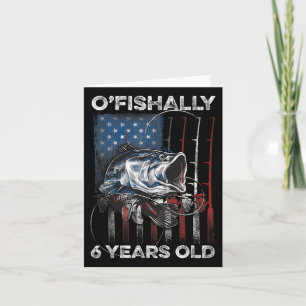 Ofishally 6 Year Old Shirt 6th Birthday Fishing Us Card