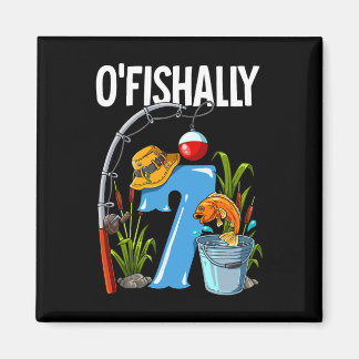 O'fishally 7 Years Old 7th Birthday Fishing 1 Magnet