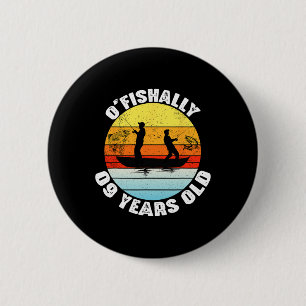 O'fishally 9 Years Old Fishing Birthday Theme Part 2 Inch Round Button