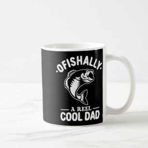 Ofishally A Reel Cool Dad Funny Fishing Lover Coffee Mug
