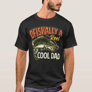 Ofishally A Reel Cool Dad Funny Fishing Lover T-Shirt