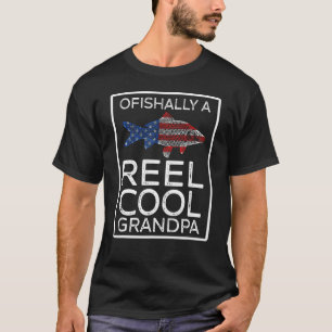 Ofishally A Reel Cool Grandpa Fathers Day Fishing  T-Shirt