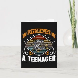 O'fishally A Teenager 13th Bday Fishing 13 Years O Card