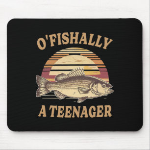 O'fishally A Teenager 13th Birthday Funny Fishing  Mouse Pad