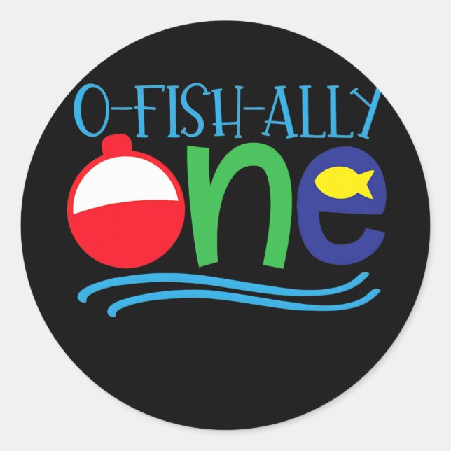 Ofishally ONE baby O fish ally ONE  Classic Round Sticker (Front)