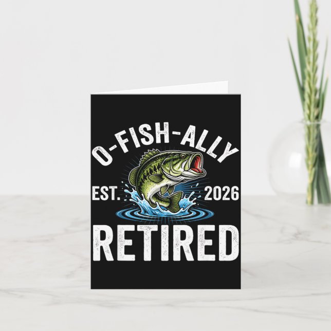 Ofishally Retired 2026 Funny Fishing Retirement Fi Card (Front)