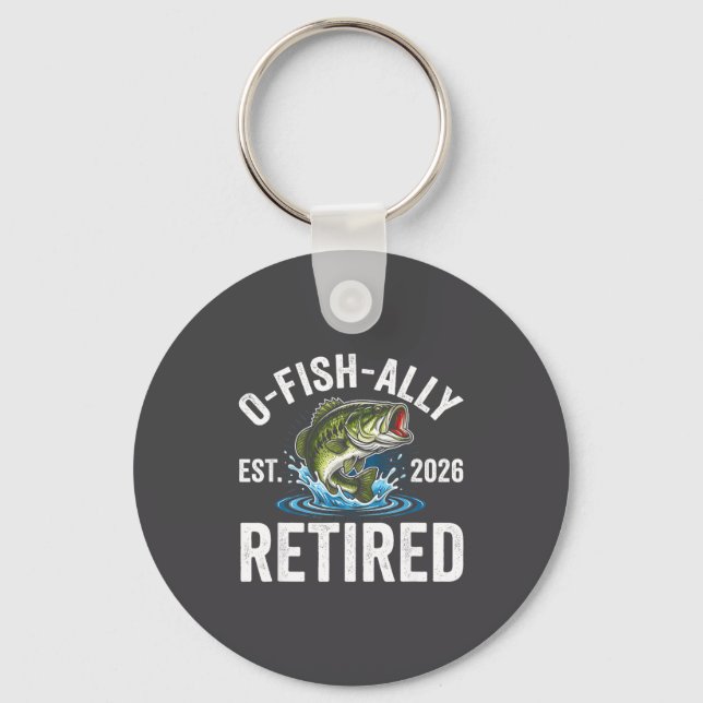 Ofishally Retired 2026 Funny Fishing Retirement Fi Keychain (Front)