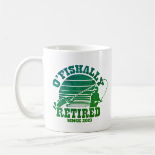 O'Fishally Retired Fishing Retirement Gift Coffee  Mug