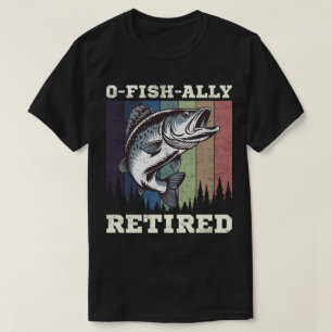 OFishally Retired Funny Retirement T-Shirt