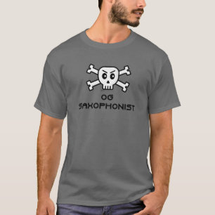 OG Saxophonist Skull And Cross Bone Word Design T-Shirt