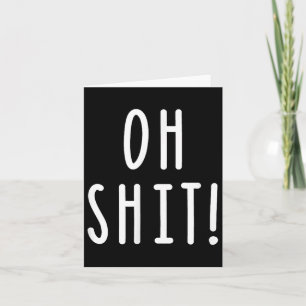 Oh Adult Humour Swearing Sarcasm  Card