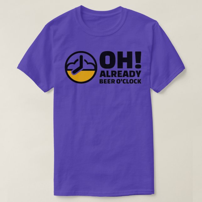 Oh already beer ox27clock T-Shirt (Design Front)