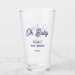 Oh Baby Baby Shower Navy Blue Script Gift Favour Glass<br><div class="desc">Designed with simple and elegant script design in custom blue colour,  which is perfect for baby showers! You may change the colours as you please!</div>
