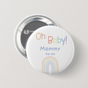 Oh Baby! Cute Colorful Rainbow Mommy-to-be 2 Inch Round Button