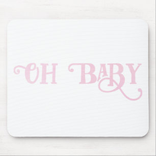 Oh Baby Personalized Pink Girly Girl Mouse Pad