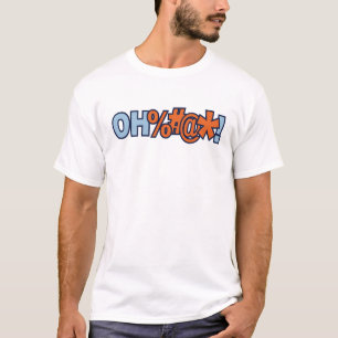 Oh Bad Curse Word T-Shirt