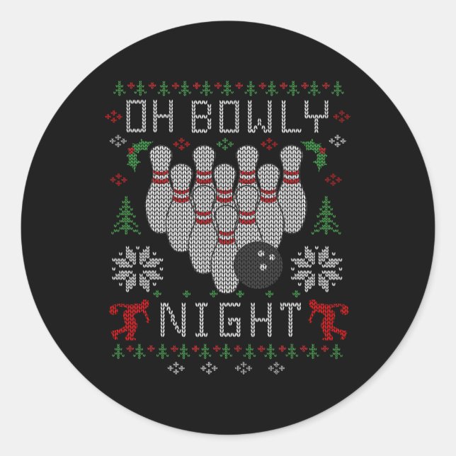 Oh Bowly Night Bowling Ugly Christmas Sweater Part Classic Round Sticker (Front)