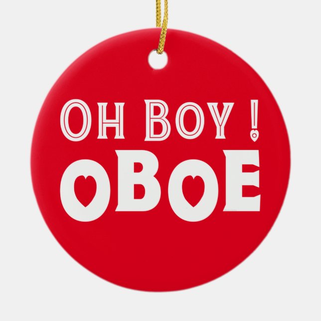 Oh Boy Oboe  Ceramic Ornament (Front)