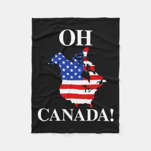 Oh Canada Political Canada America Flag Funny Trum Fleece Blanket