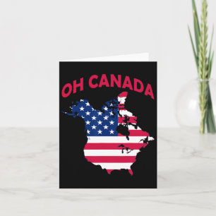 Oh Canada Trump Annexation Of Canada Usa North Ame Card