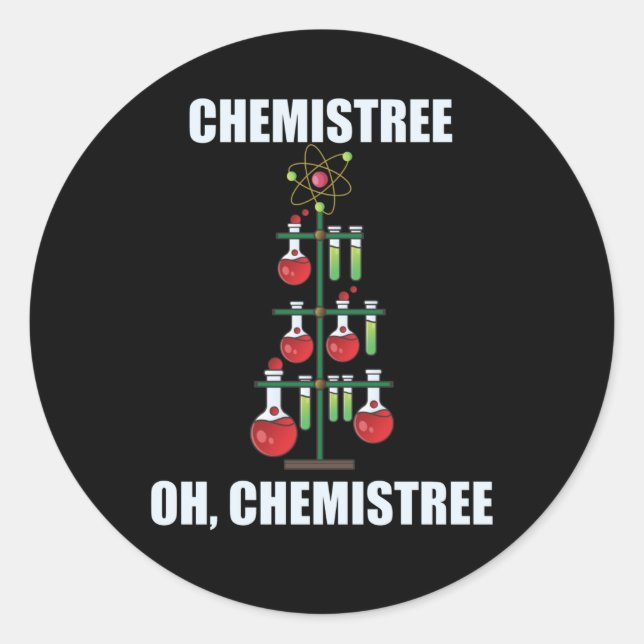 Oh Chemistree Christmas Chemistry Science teacher Classic Round Sticker (Front)