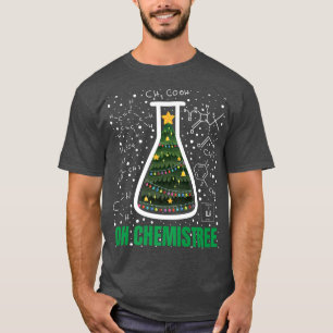 Oh Chemistree Funny Chemistry Science Teacher Chri T-Shirt