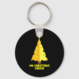Oh Christmas Cheese Funny Cheese Lovers Gift  Keychain
