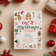 Oh Christmas Three 3rd Birthday Xmas theme Festive