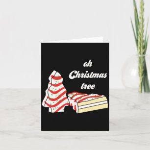 Oh Christmas Tree Cakes Debbie Funny Christmas Sna Card