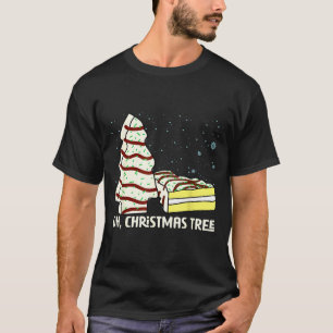 Oh, Christmas Tree Cakes Shirt Funny Cakes Debbie 