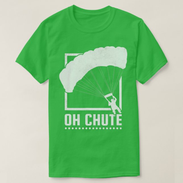 Oh Chute Skydiving  T-Shirt (Design Front)