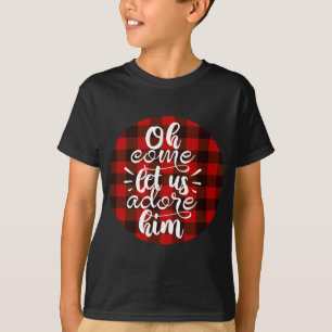Oh Come Let Us Adore Him - Buffalo Plaid Christmas T-Shirt