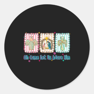 Oh Come Let Us Adore Him Christian Christmas Coque Classic Round Sticker
