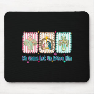 Oh Come Let Us Adore Him Christian Christmas Coque Mouse Pad