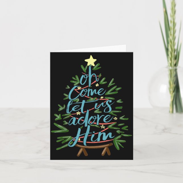 Oh Come Let Us Adore Him, Christmas Tree Quote  Card (Front)