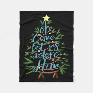 Oh Come Let Us Adore Him, Christmas Tree Quote Fleece Blanket