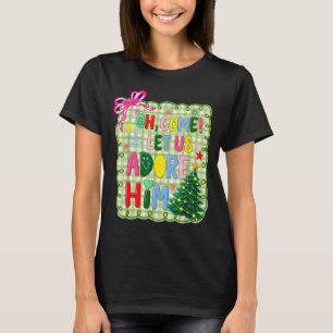 Oh Come Let Us Adore Him Jesus Xmas Tree Preppy Ch T-Shirt