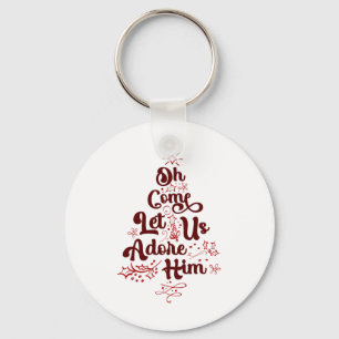 Oh Come Let Us Adore Him Religious Jesus Christian Keychain