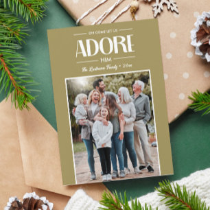 Oh Come Let Us Adore HIM TAN Christian Photo  Holiday Card