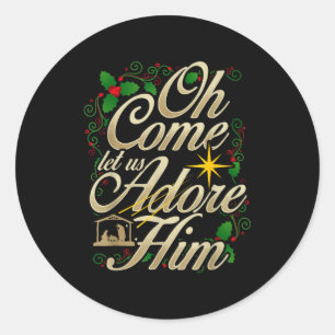 Oh Come Let Us Worship Him Christmas Nativity Scen Classic Round Sticker
