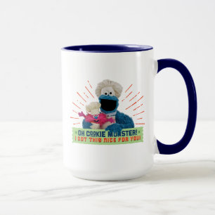 Oh Cookie Monster! I Got This Nice For You Mug