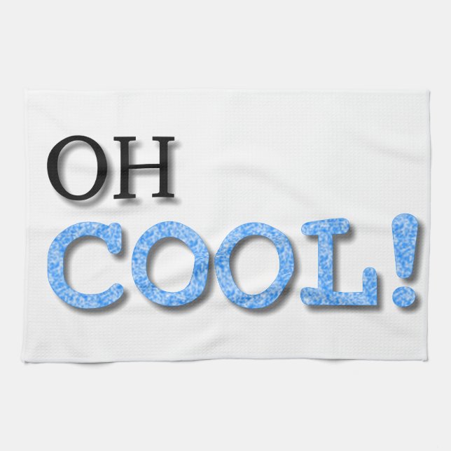 Oh Cool Text Kitchen Towel (Horizontal)
